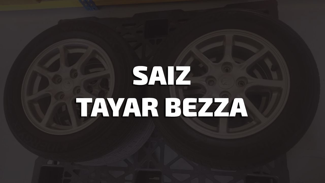 saiz tayar bezza standard