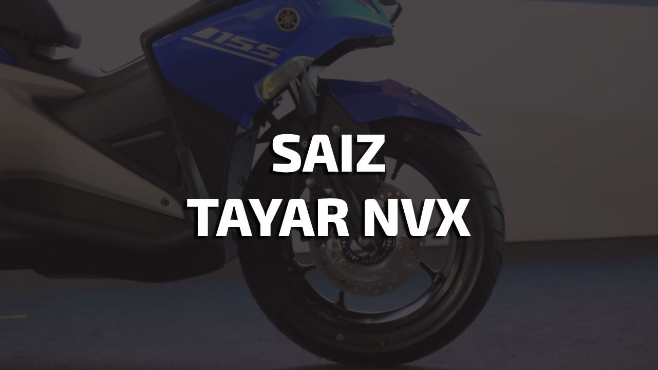 saiz tayar nvx standard