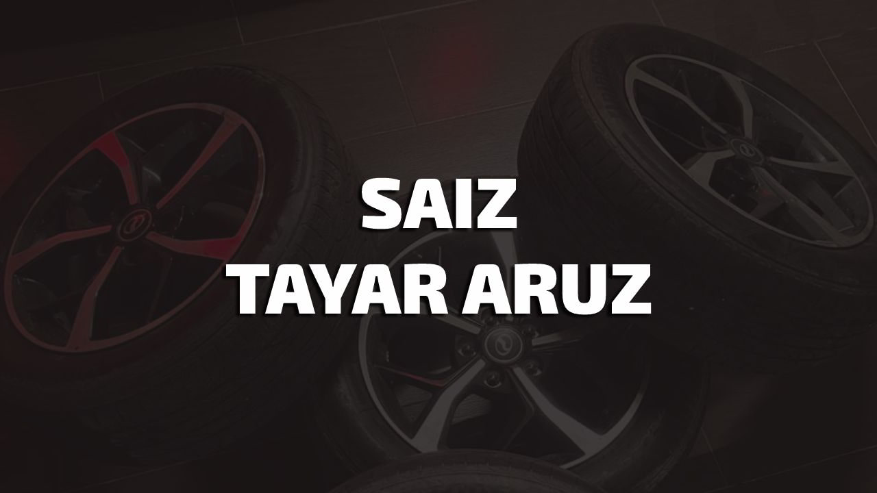 senarai saiz tayar aruz