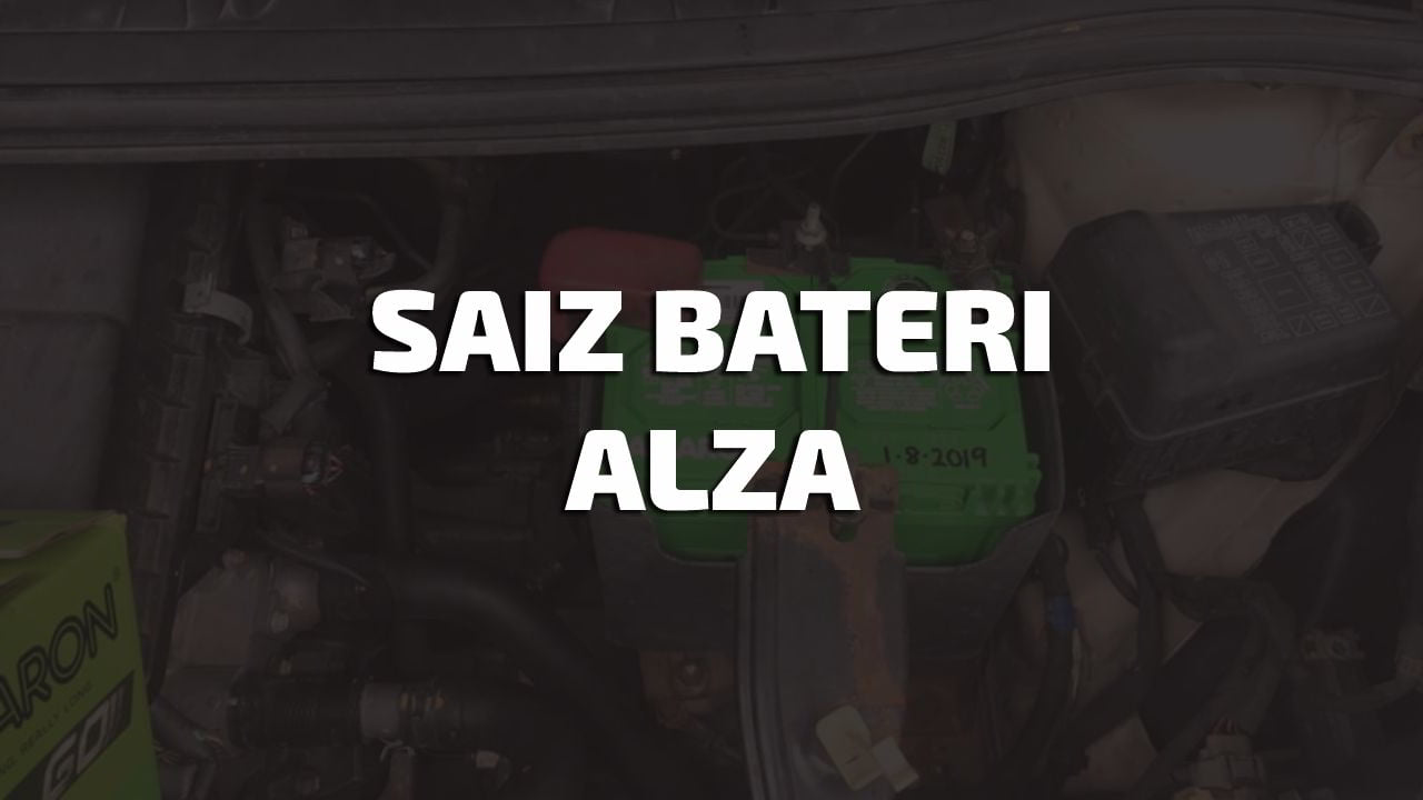 saiz bateri alza