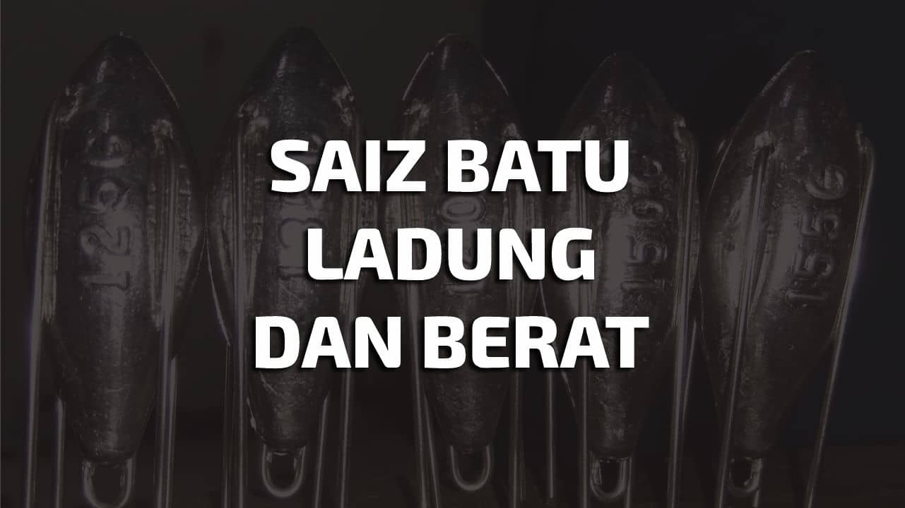 saiz batu ladung dan berat