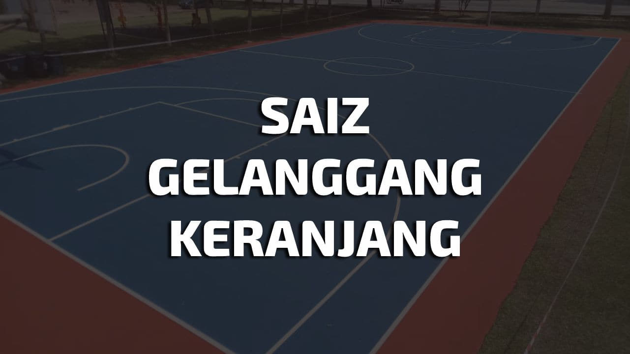 saiz gelanggang bola keranjang