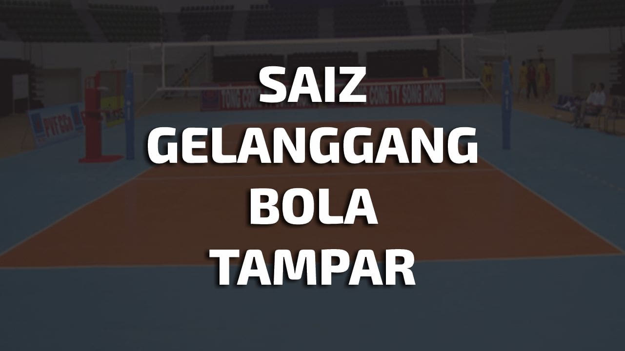 📐 Saiz Gelanggang Bola Tampar • 