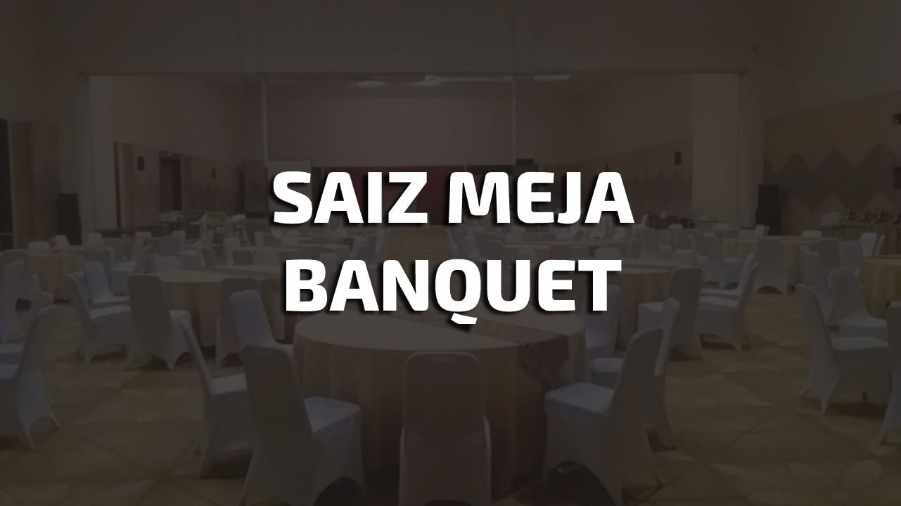 saiz meja banquet