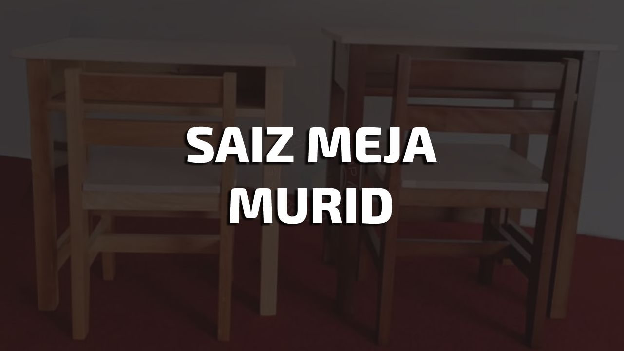 saiz meja murid