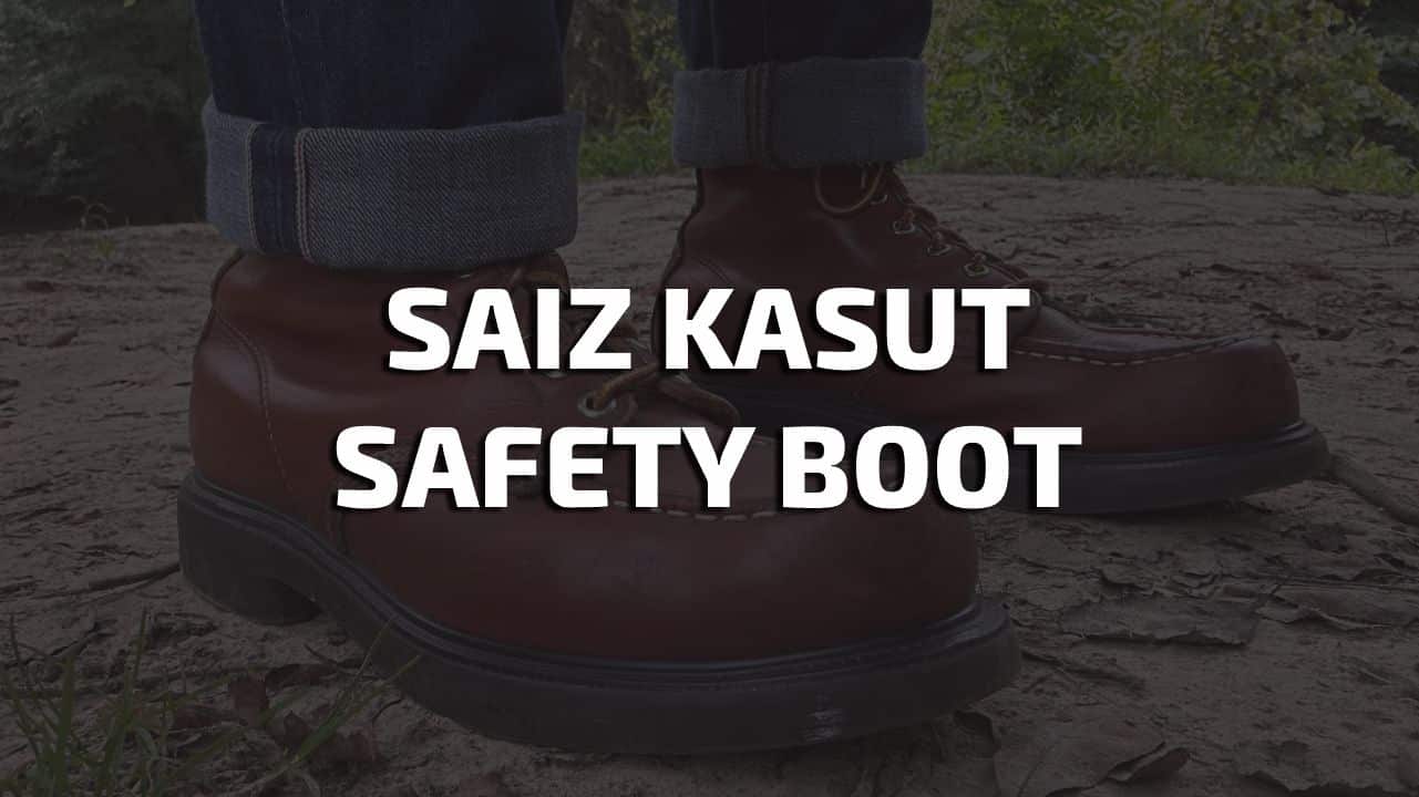 saiz kasut safety boot