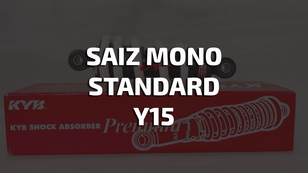 berapakah saiz mono standard y15