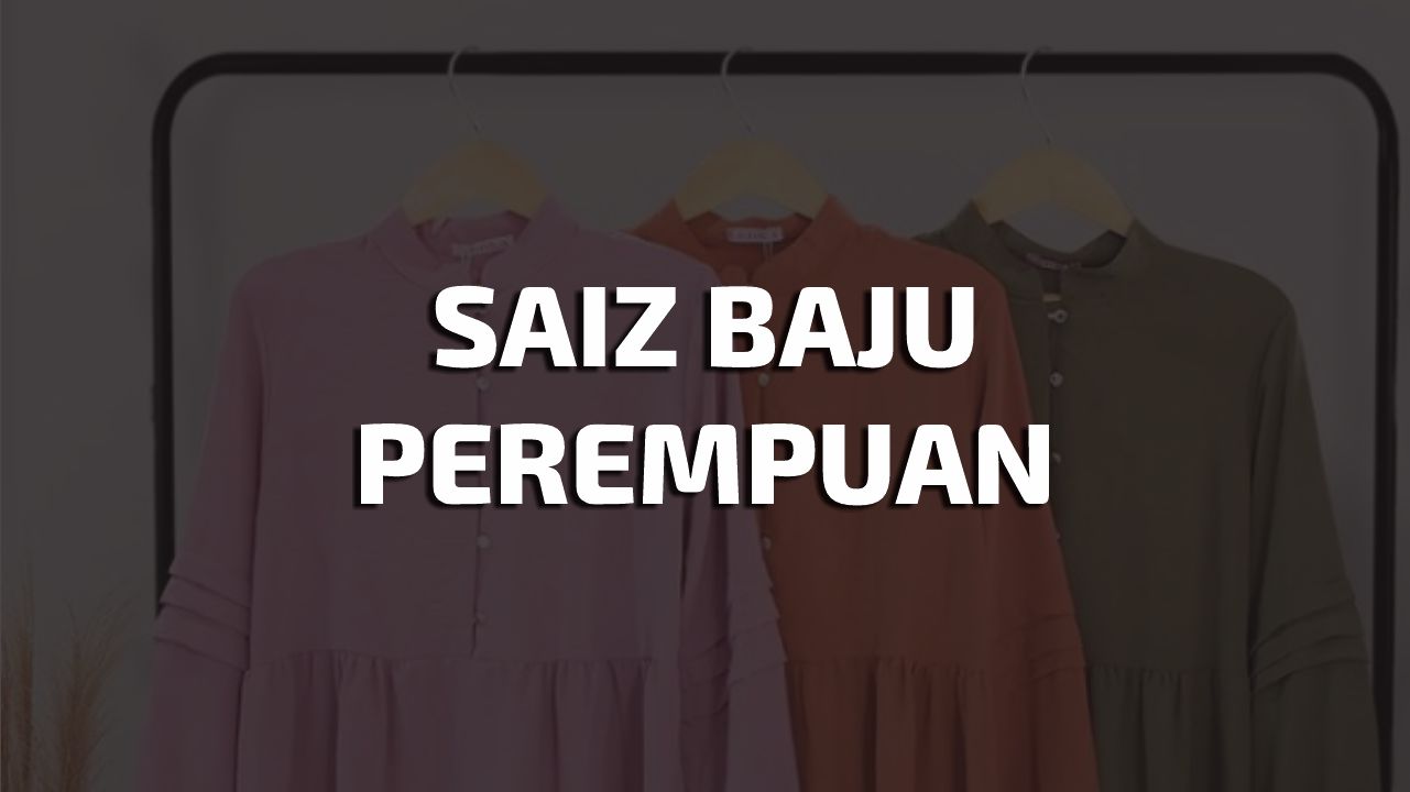 saiz baju perempuan