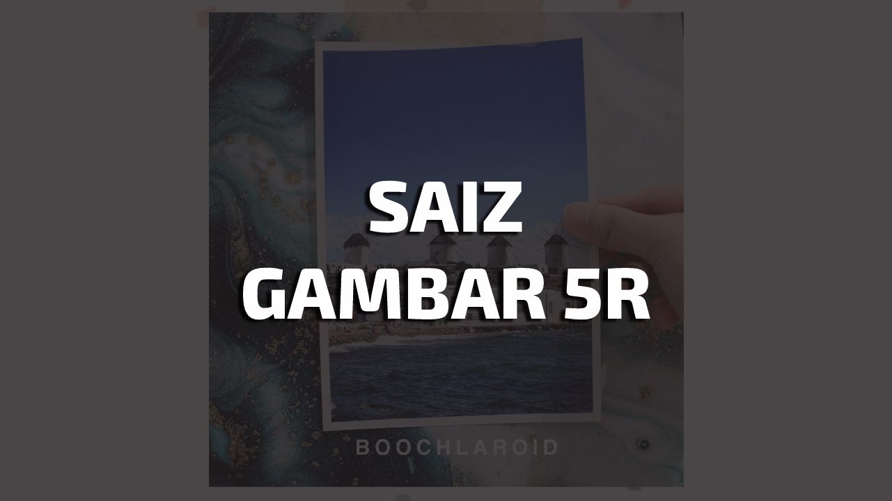 saiz gambar 5r