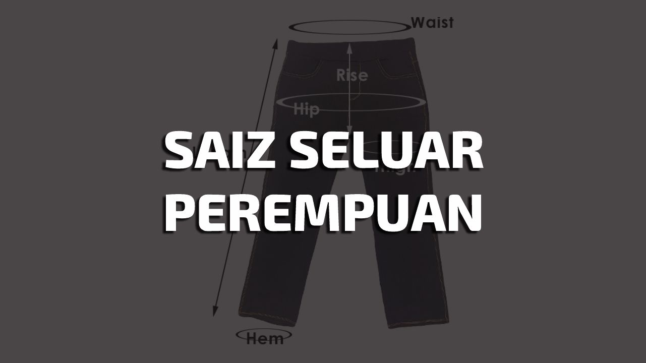 saiz seluar perempuan