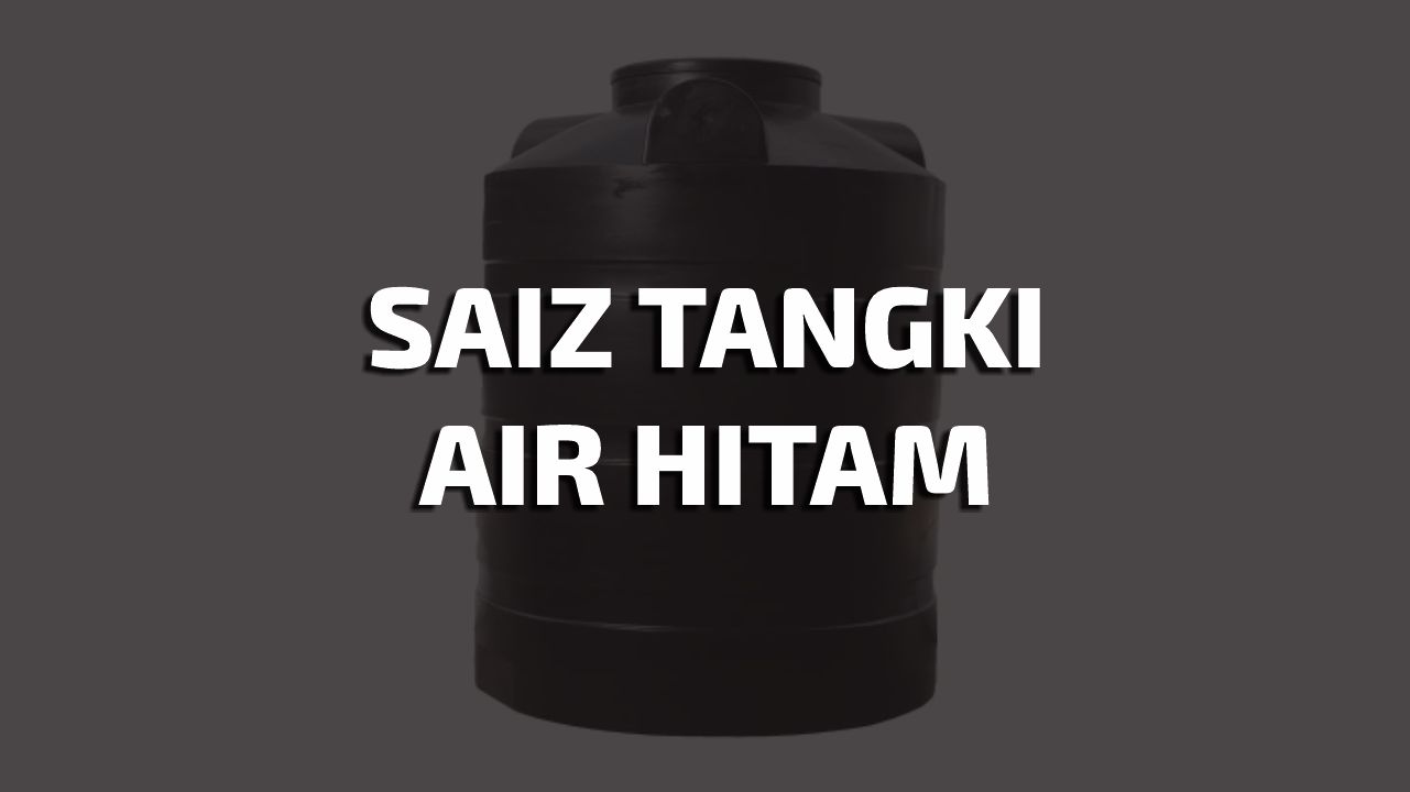 saiz tangki air hitam