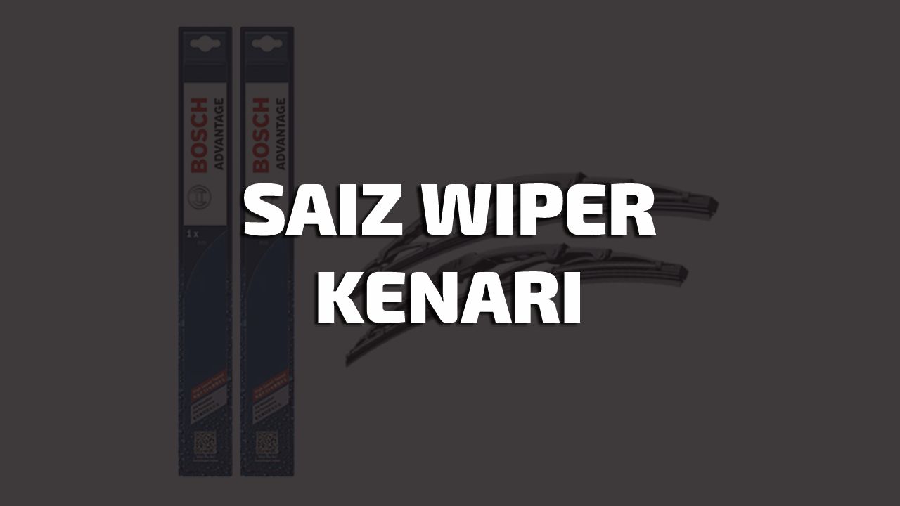 saiz wiper kenari