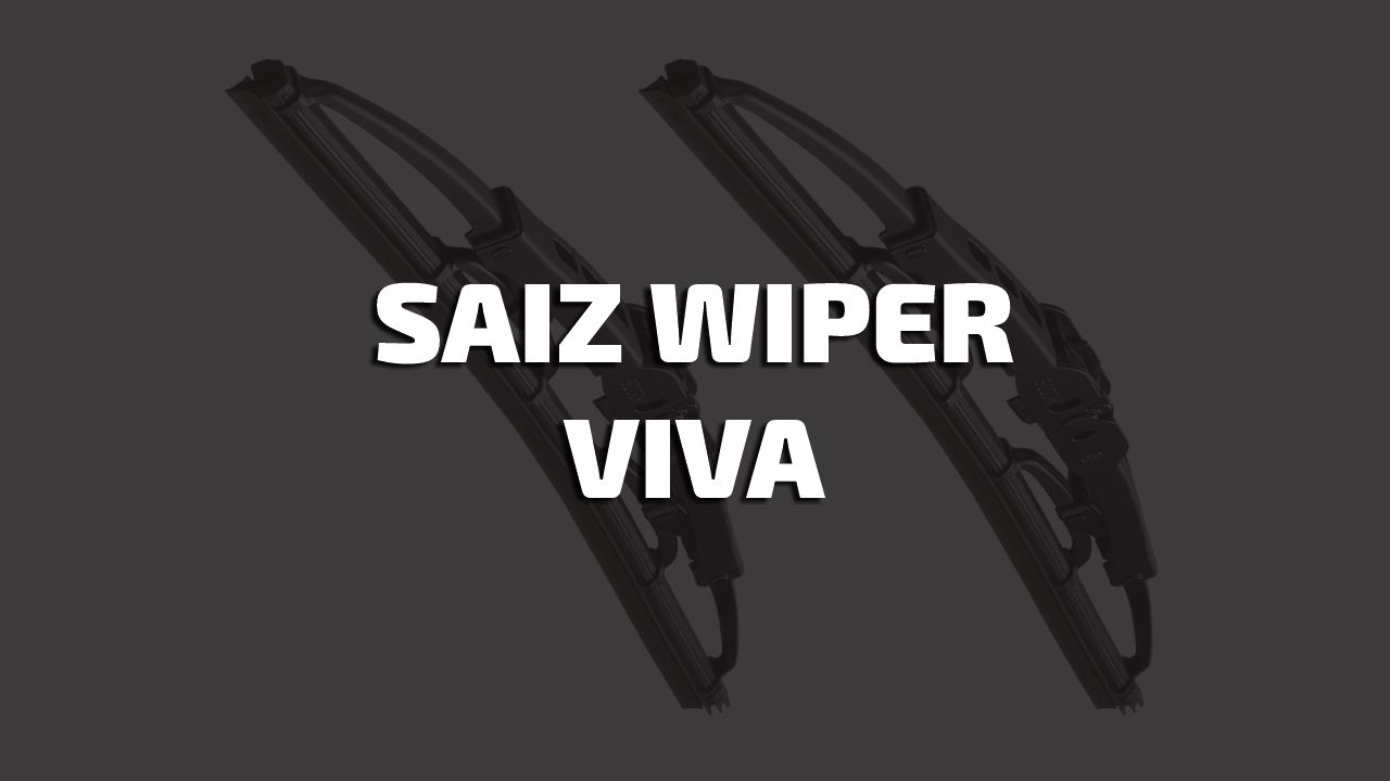 saiz wiper viva