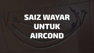 saiz wayar untuk aircond